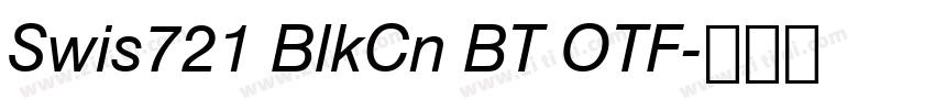 Swis721 BlkCn BT OTF字体转换